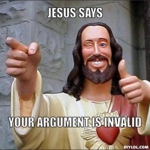 jesus_says_your_argument_is_invalid